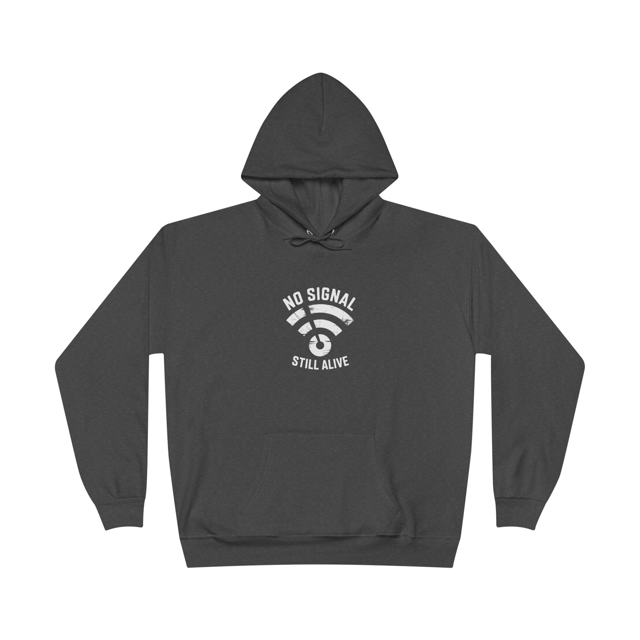 No Signal Still Alive Eco-Friendly Unisex Hoodie