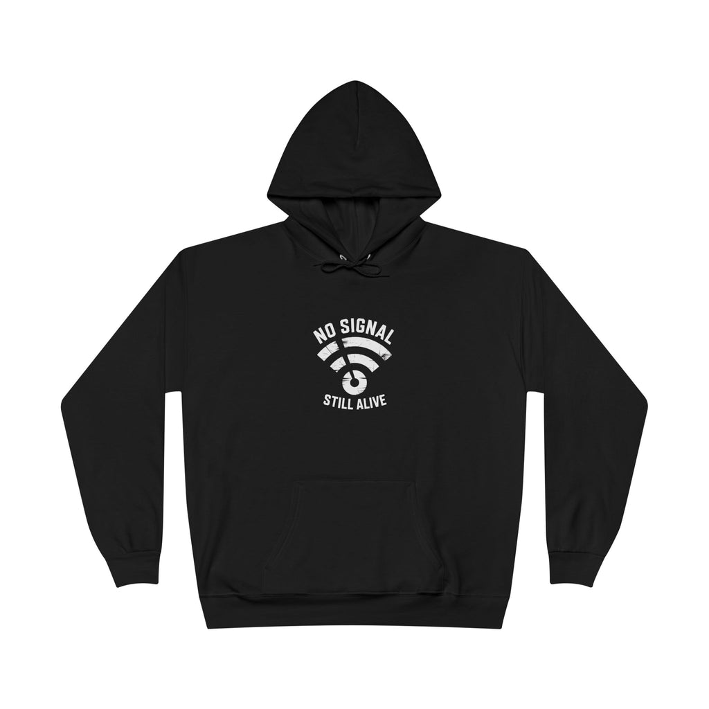 No Signal Still Alive Eco-Friendly Unisex Hoodie