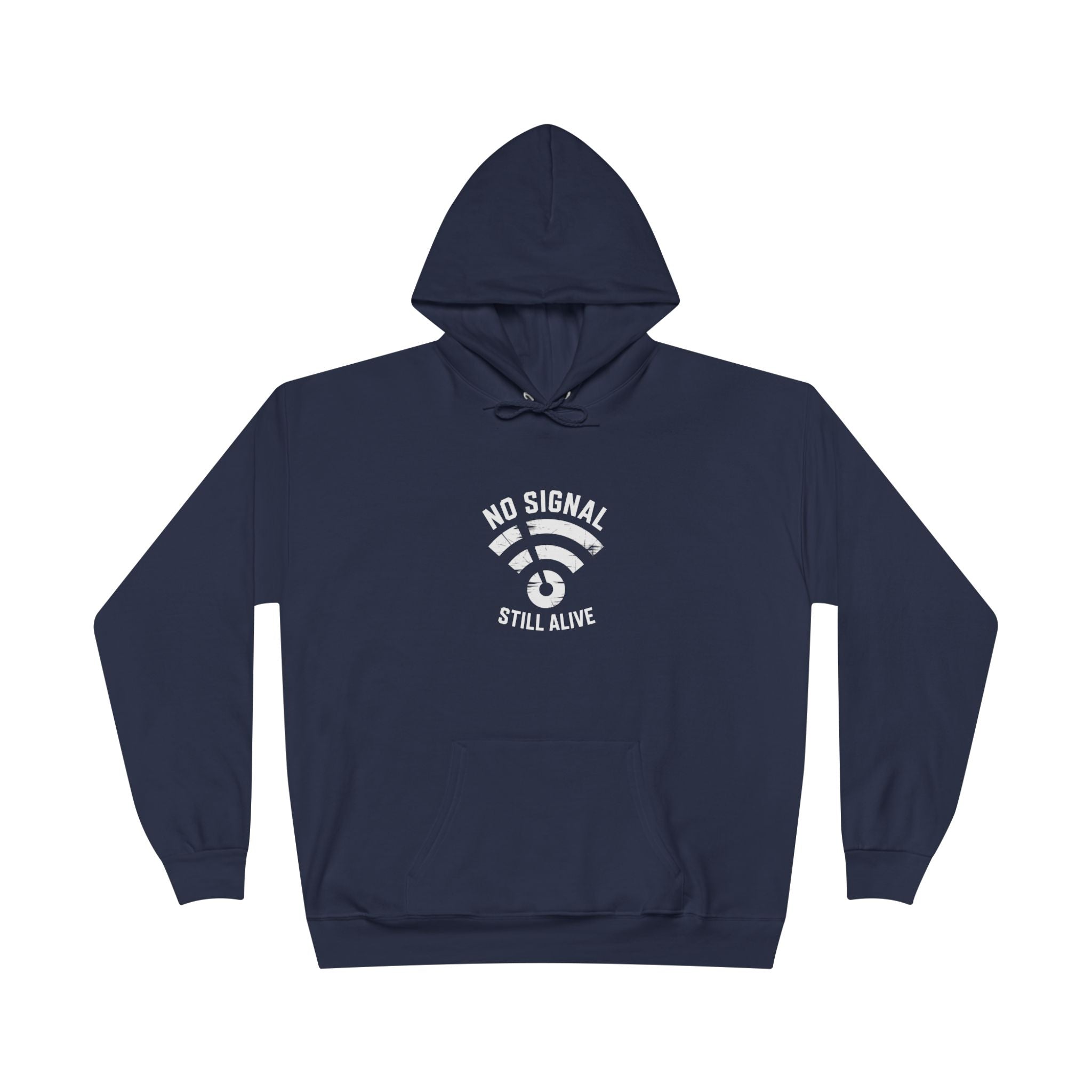 No Signal Still Alive Eco-Friendly Unisex Hoodie